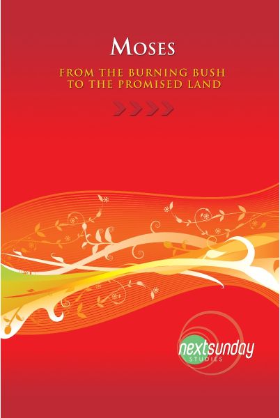 Moses: From the Burning Bush to the Promised Land
