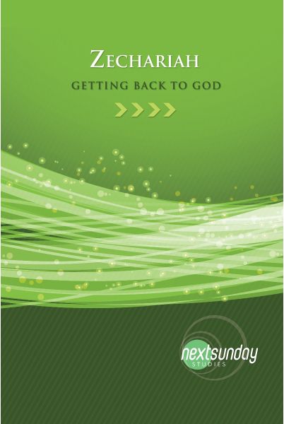 Zechariah: Getting Back to God